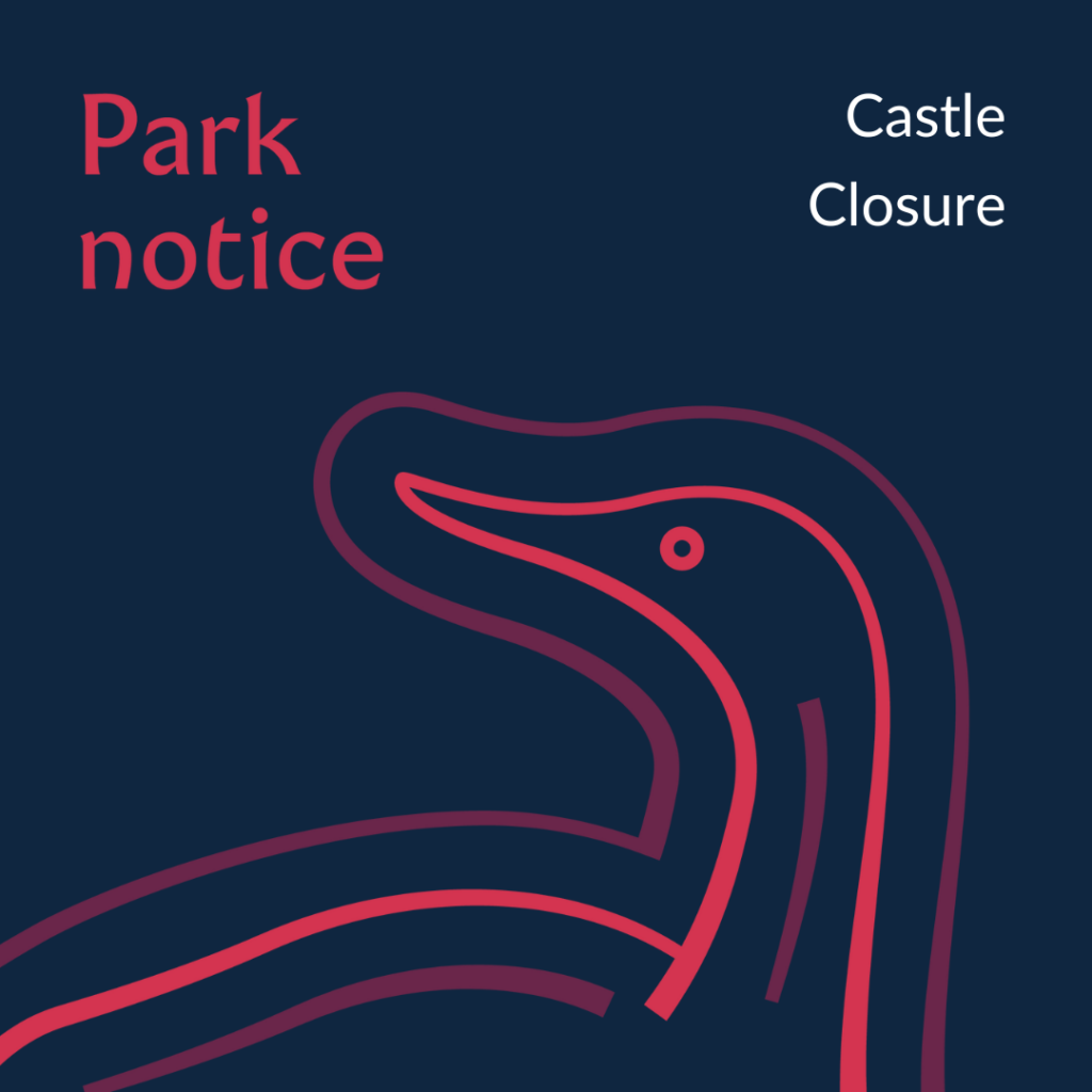 Park notice - Castle closure