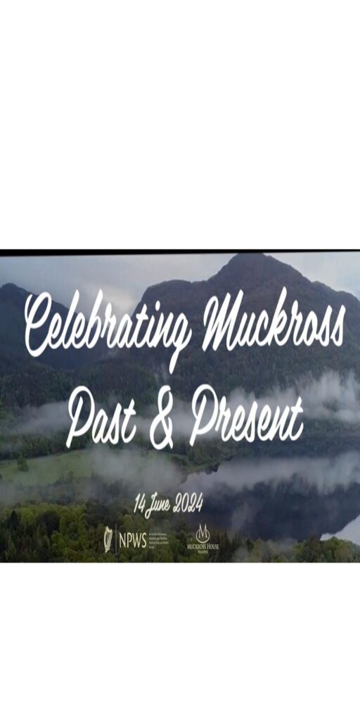 Celebrating Muckross Past and Present