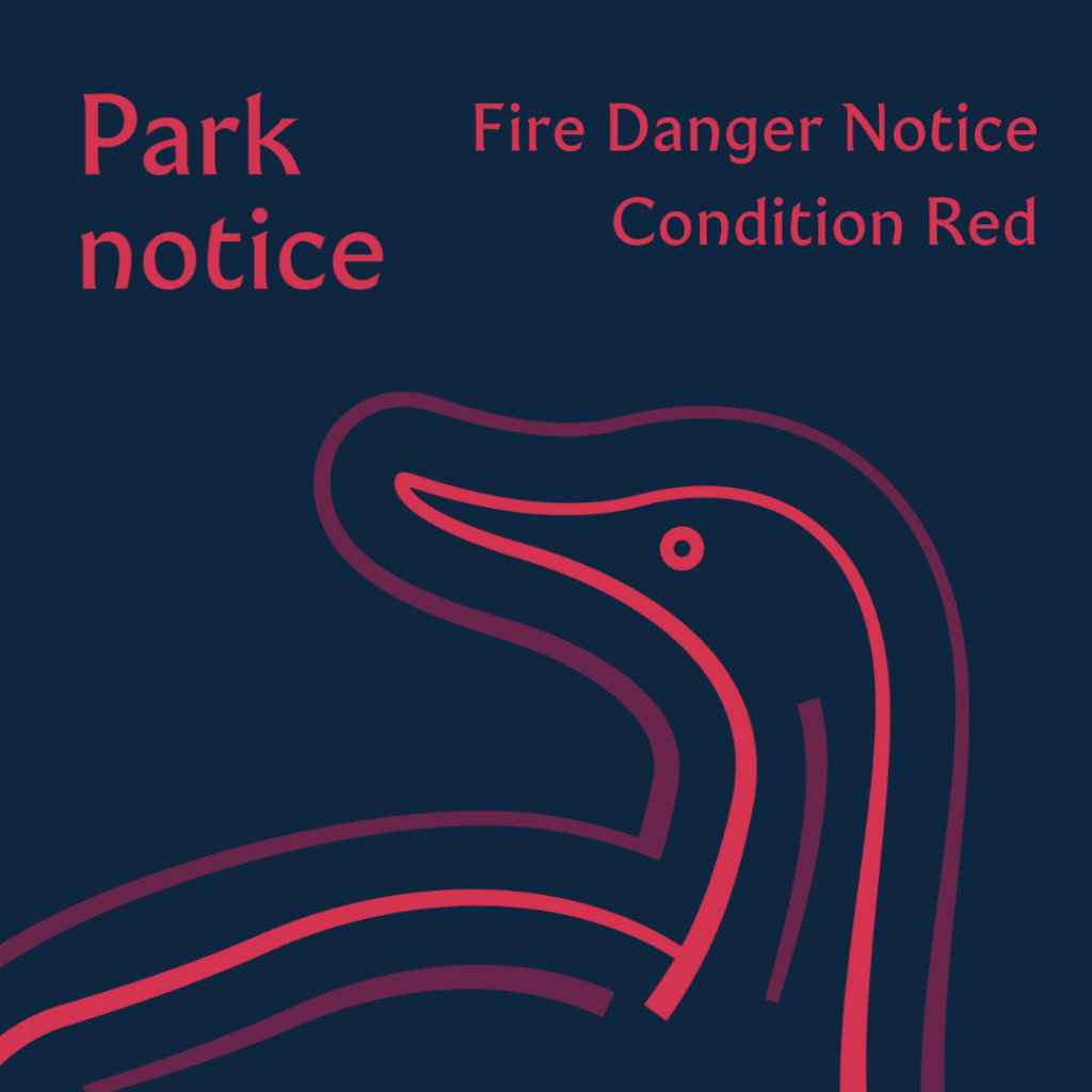Park Notice - Fire Danger Notice - Condition Red